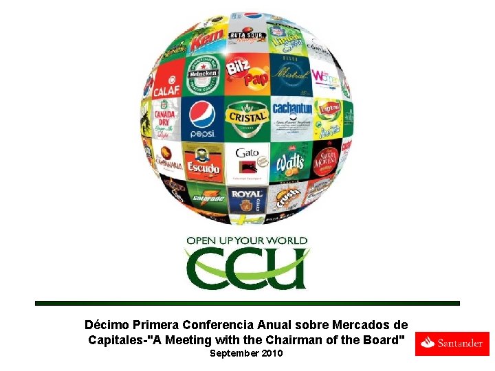 Décimo Primera Conferencia Anual sobre Mercados de Capitales-"A Meeting with the Chairman of the