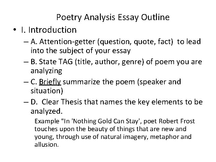 Poetry Analysis Essay Outline • I. Introduction – A. Attention-getter (question, quote, fact) to