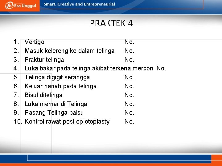 PRAKTEK 4 1. 2. 3. 4. 5. 6. 7. 8. 9. 10. Vertigo No.