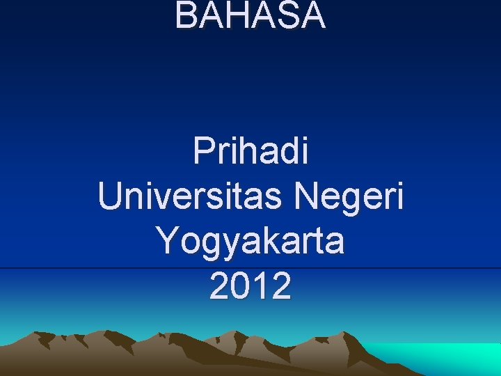 BAHASA Prihadi Universitas Negeri Yogyakarta 2012 