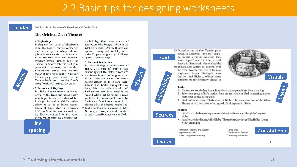 2. 2 Basic tips for designing worksheets Header ting Layo ut ligh Visuals High