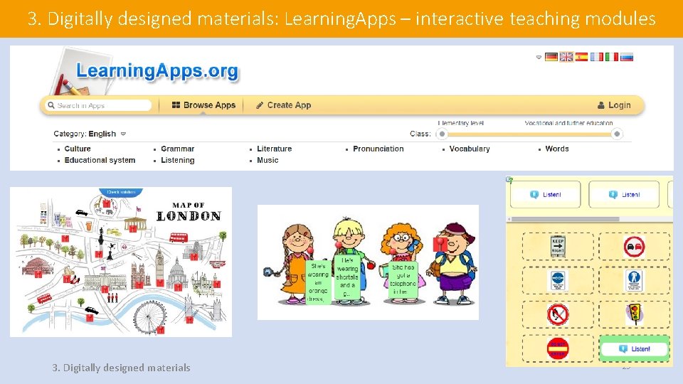 3. Digitally designed materials: Learning. Apps – interactive teaching modules 3. Digitally designed materials