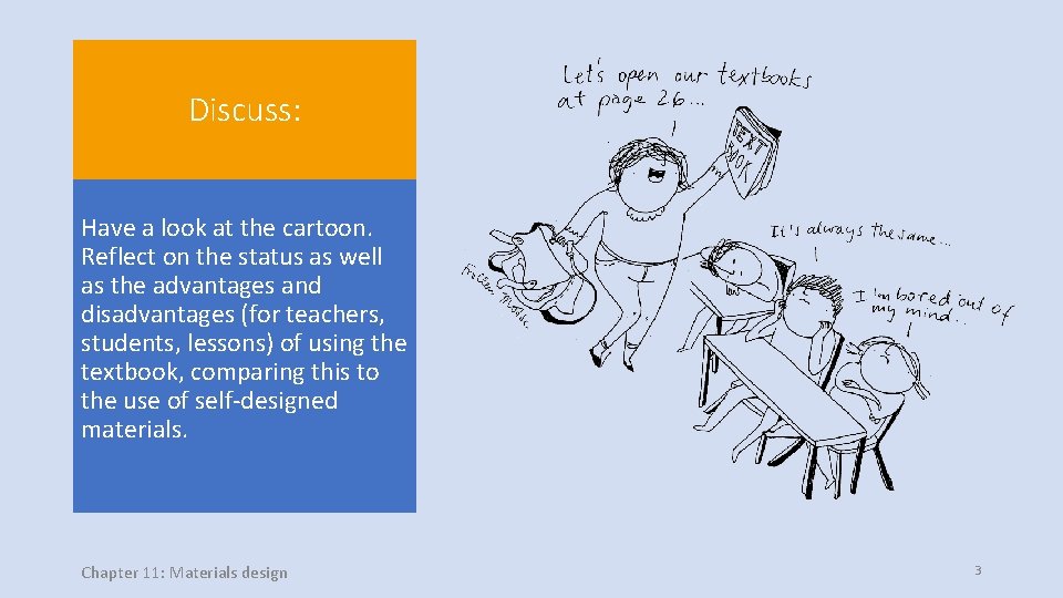 Discuss: Have a look at the cartoon. Reflect on the status as well as Discuss: Have a look at the cartoon. Reflect on the status as well as