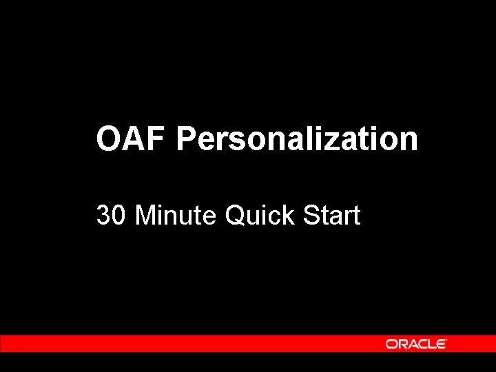 OAF Personalization 30 Minute Quick Start 