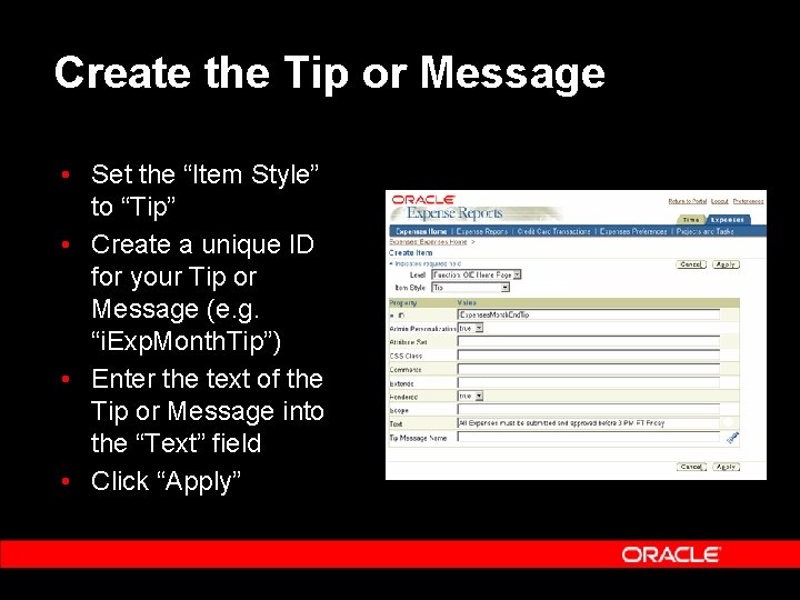 Create the Tip or Message • Set the “Item Style” to “Tip” • Create