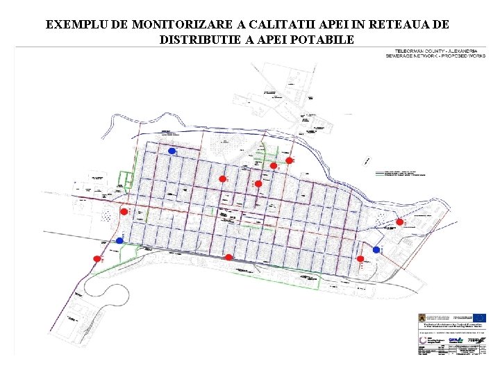 EXEMPLU DE MONITORIZARE A CALITATII APEI IN RETEAUA DE DISTRIBUTIE A APEI POTABILE 