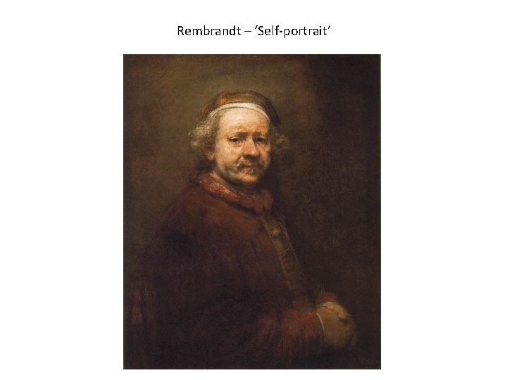Rembrandt – ‘Self-portrait’ 