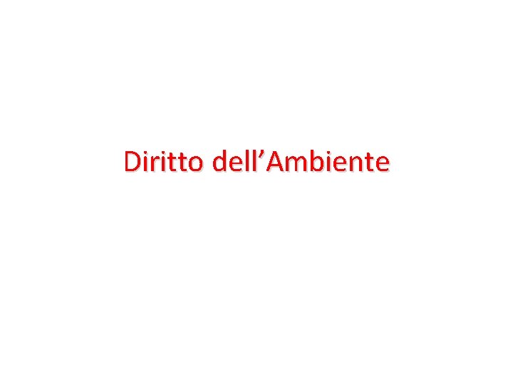 Diritto dell’Ambiente 