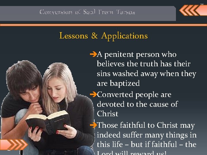 26 Conversion of Saul From Tarsus Lessons & Applications èA penitent person who believes