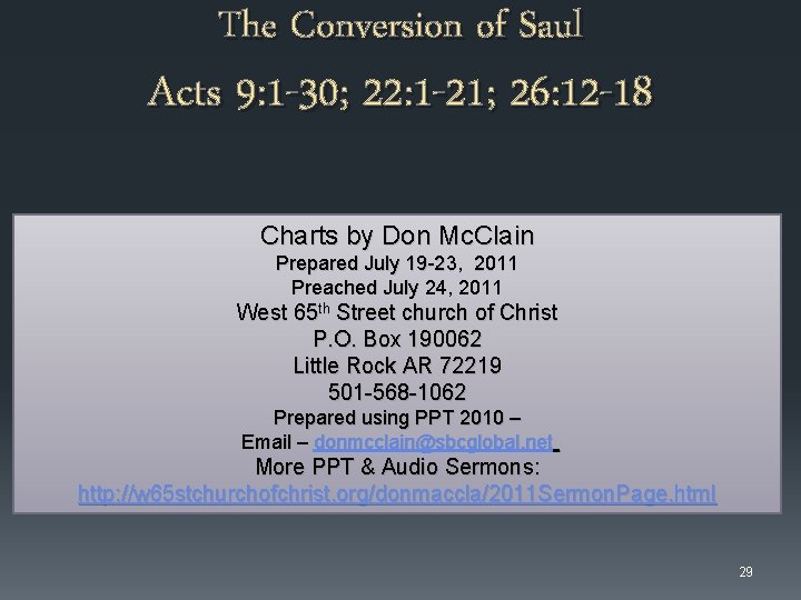 The Conversion of Saul Acts 9: 1 -30; 22: 1 -21; 26: 12 -18