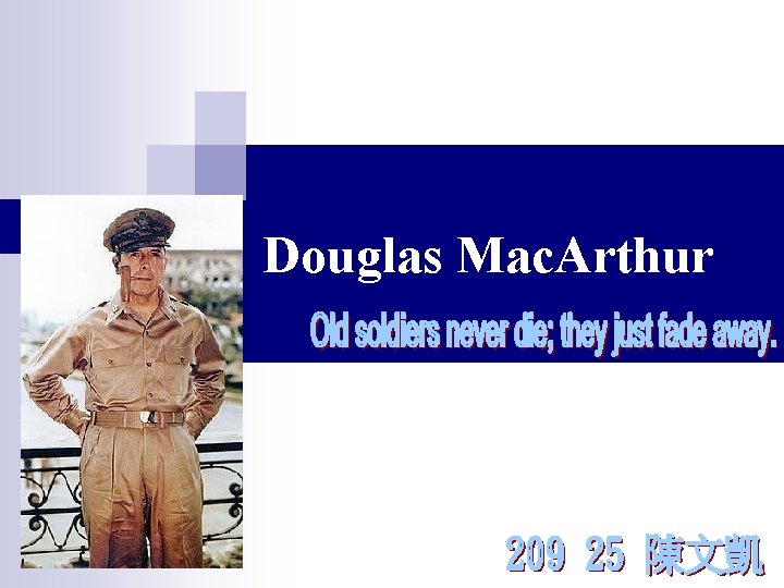 Douglas Mac. Arthur 