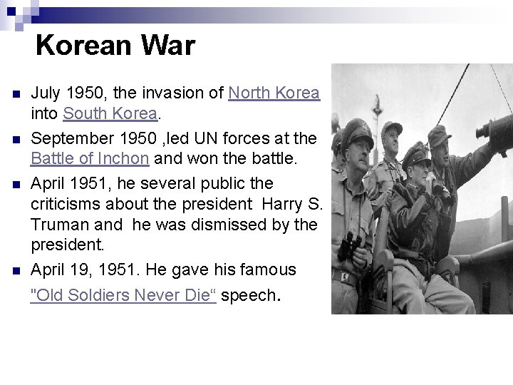 Korean War n n July 1950, the invasion of North Korea into South Korea.