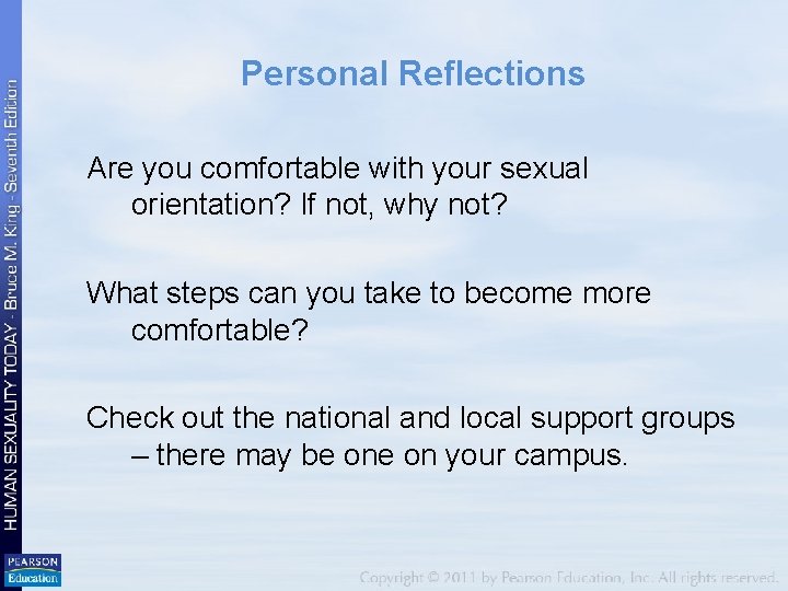 Personal Reflections Are you comfortable with your sexual orientation? If not, why not? What Personal Reflections Are you comfortable with your sexual orientation? If not, why not? What