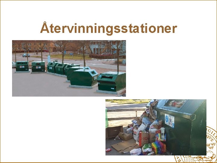 Återvinningsstationer 