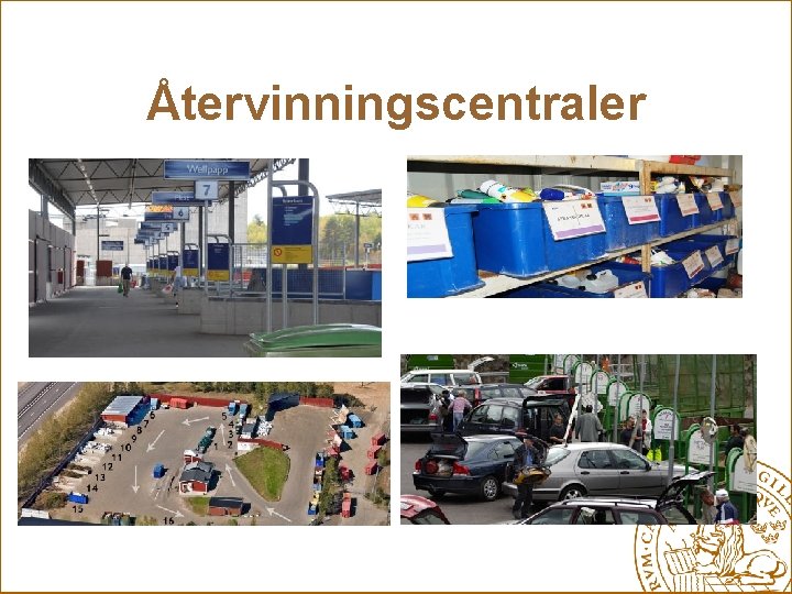Återvinningscentraler 
