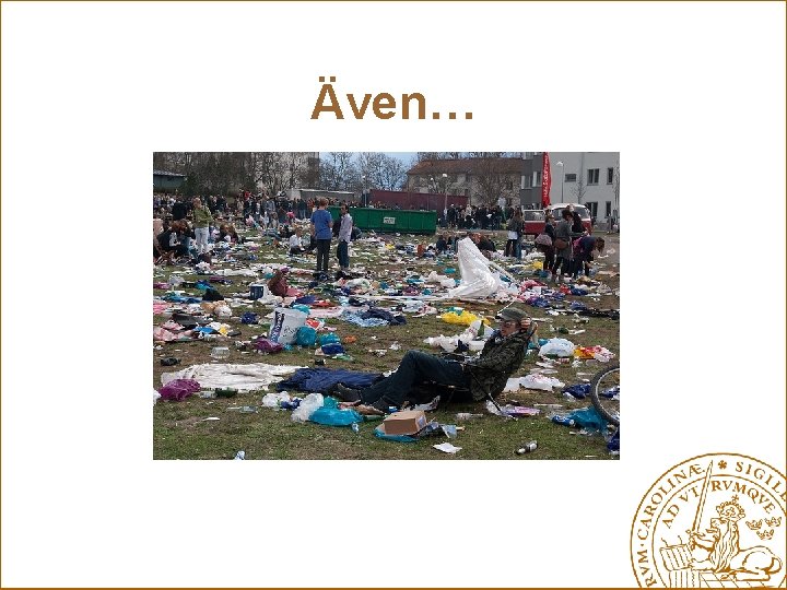 Även… 