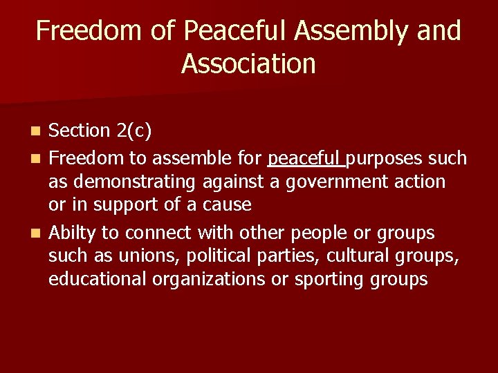 Freedom of Peaceful Assembly and Association Section 2(c) n Freedom to assemble for peaceful Freedom of Peaceful Assembly and Association Section 2(c) n Freedom to assemble for peaceful