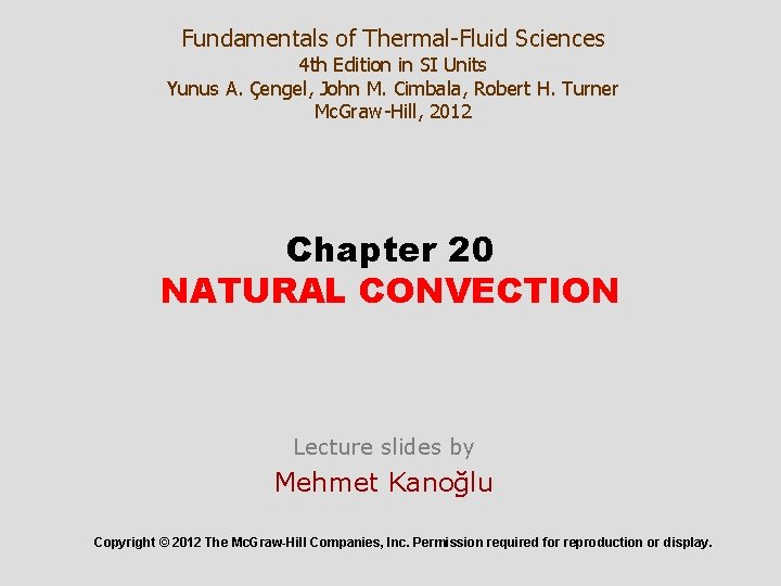 Fundamentals of Thermal-Fluid Sciences 4 th Edition in SI Units Yunus A. Çengel, John