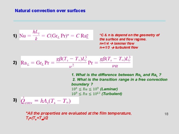 Natural convection over surfaces *C & n is depend on the geometry of the