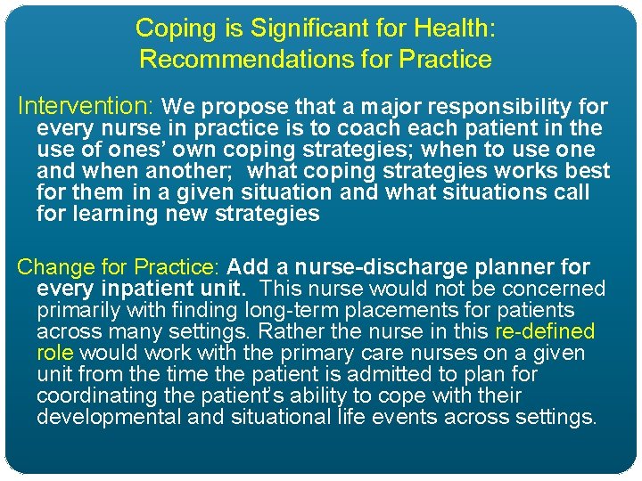 Coping is Significant for Health: Recommendations for Practice Intervention: We propose that a major