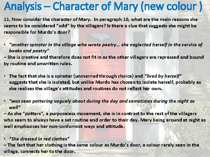 Analysis – Character of Mary (new colour ) 11. Now consider the character of