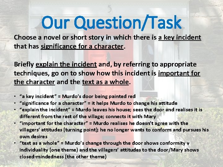 Our Question/Task Choose a novel or short story in which there is a key