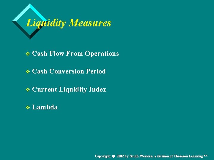 Liquidity Measures v Cash Flow From Operations v Cash Conversion Period v Current Liquidity