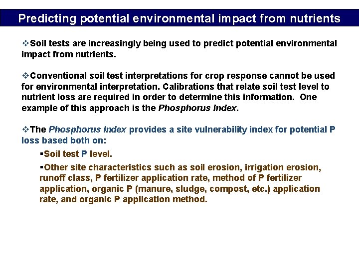 Predicting potential environmental impact from nutrients v. Soil tests are increasingly being used to