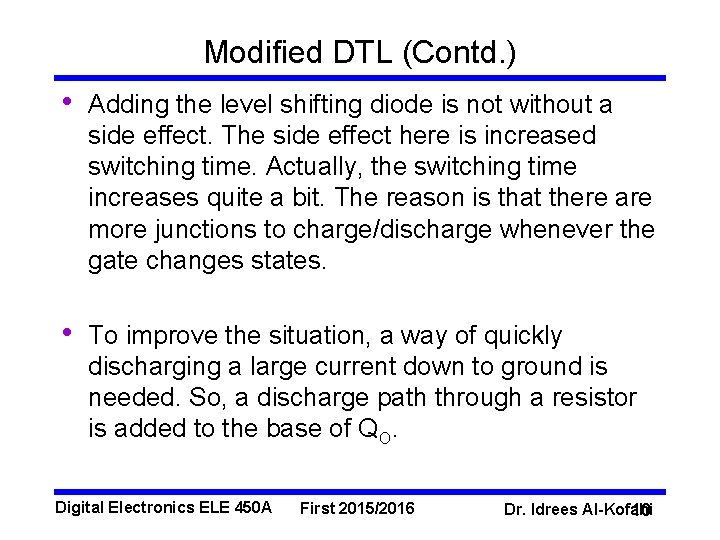 Modified DTL (Contd. ) • Adding the level shifting diode is not without a