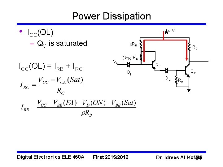 Power Dissipation • ICC(OL) 5 V – QO is saturated. ICC(OL) = IRB +