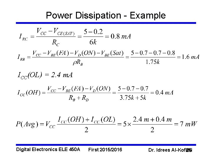 Power Dissipation - Example ICC(OL) = 2. 4 m. A Digital Electronics ELE 450