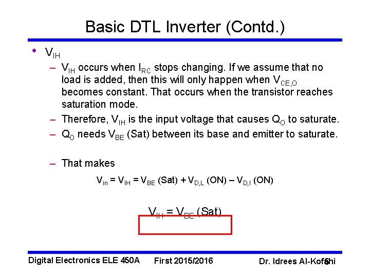 Basic DTL Inverter (Contd. ) • VIH – VIH occurs when IRC stops changing.