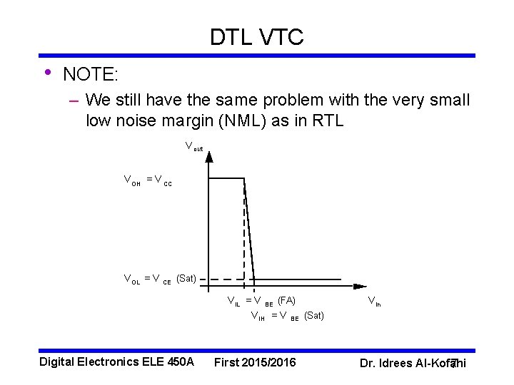 DTL VTC • NOTE: – We still have the same problem with the very