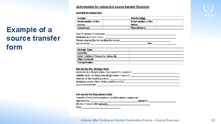 Example of a source transfer form Actions After Finding an Orphan Radioactive Source –