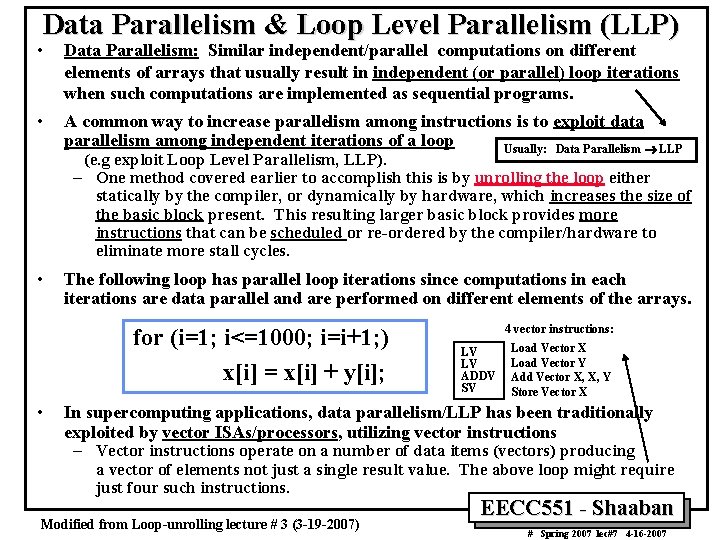 Data Parallelism & Loop Level Parallelism (LLP) • Data Parallelism: Similar independent/parallel computations on