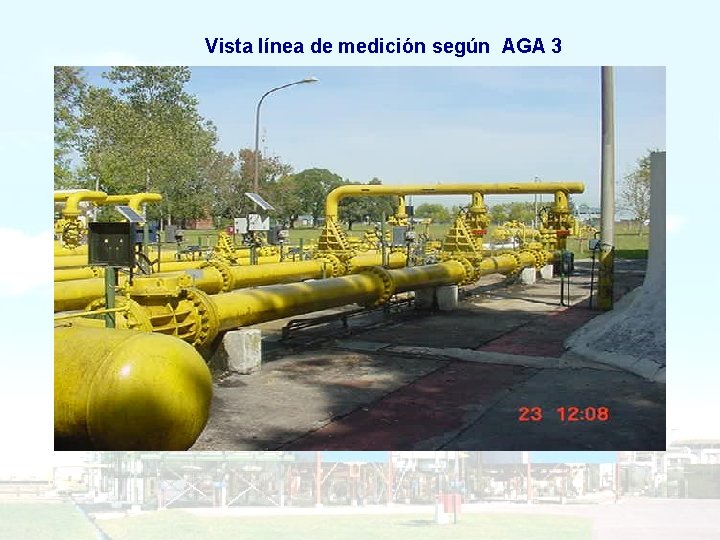 Vista línea de medición según AGA 3 