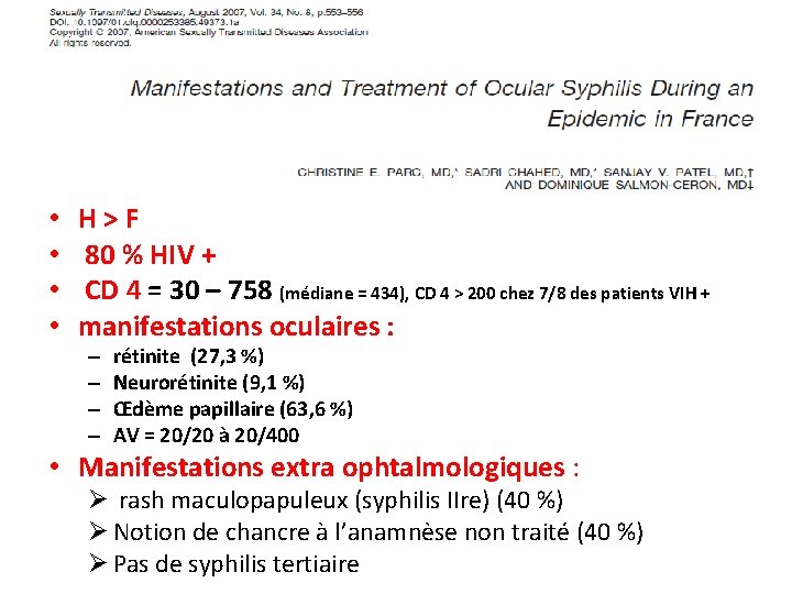  • • H>F 80 % HIV + CD 4 = 30 – 758