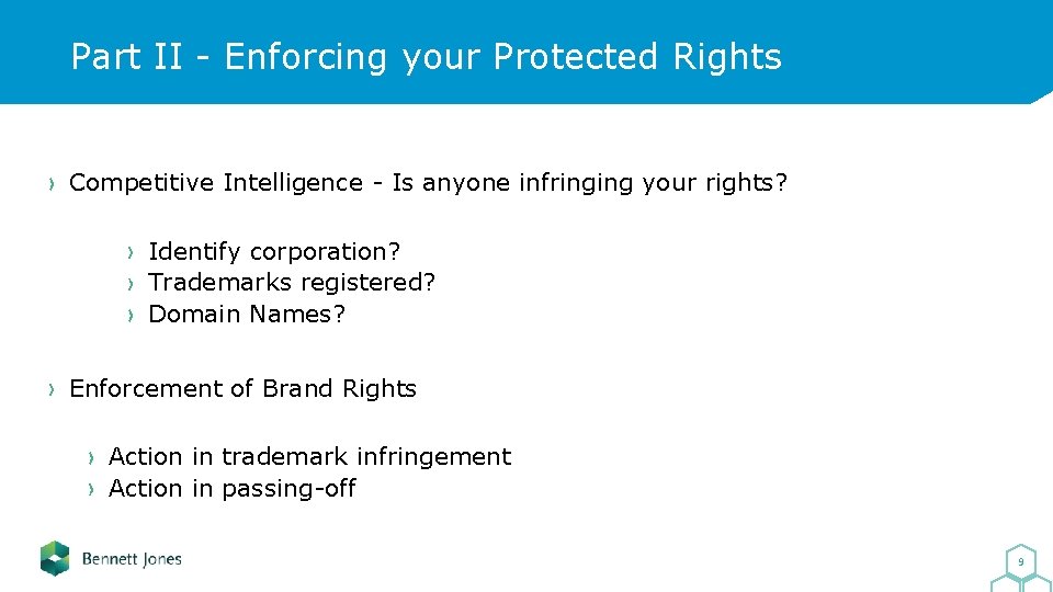 Part II - Enforcing your Protected Rights Competitive Intelligence - Is anyone infringing your