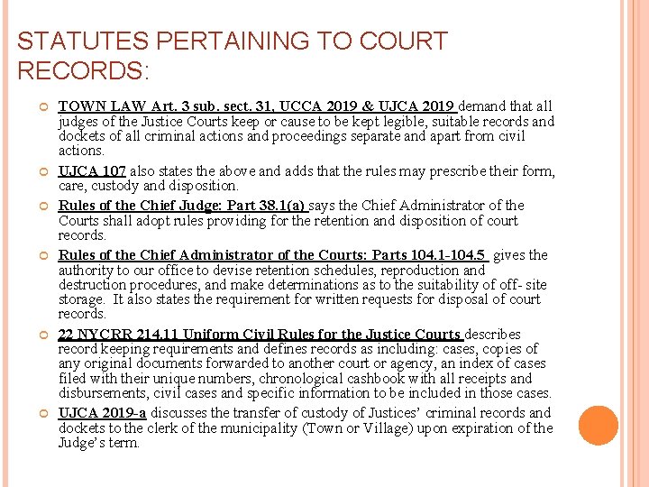 STATUTES PERTAINING TO COURT RECORDS: TOWN LAW Art. 3 sub. sect. 31, UCCA 2019