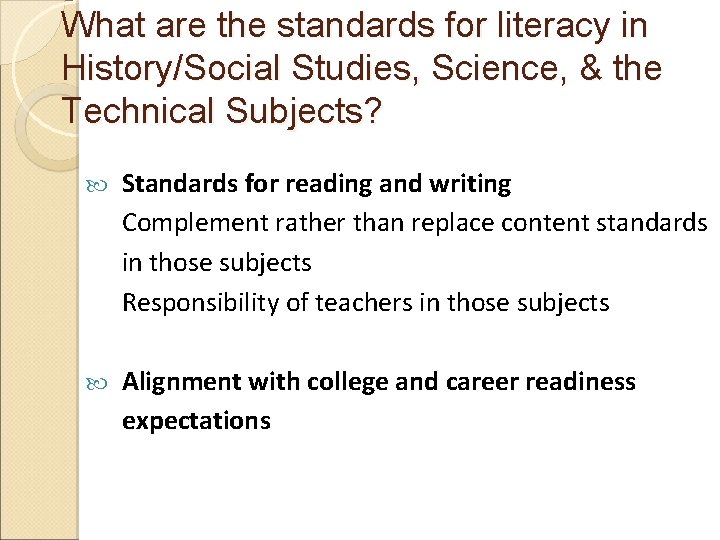 What are the standards for literacy in History/Social Studies, Science, & the Technical Subjects?