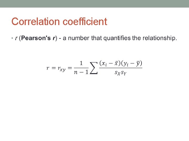 Correlation coefficient • 
