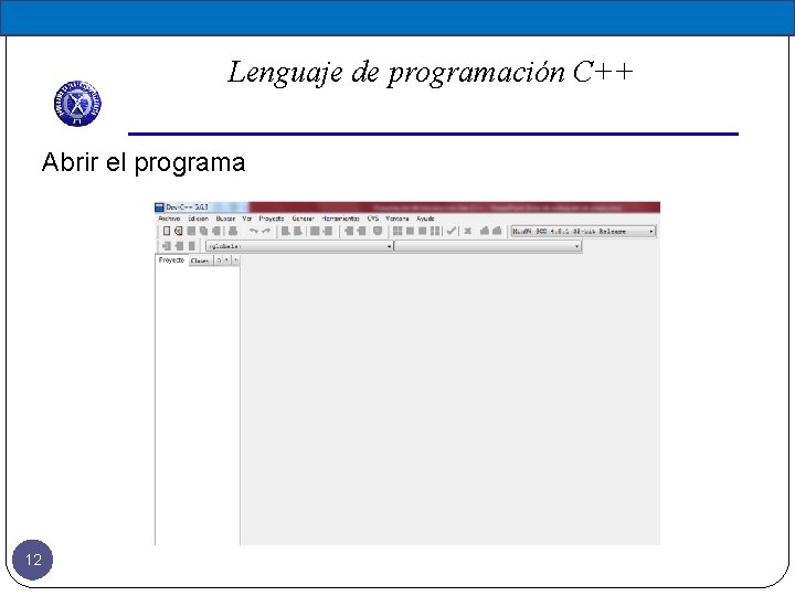 Lenguaje de programación C++ Abrir el programa 12 