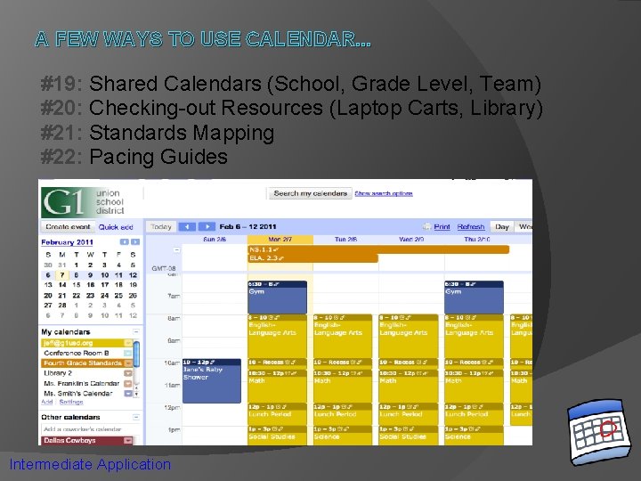 A FEW WAYS TO USE CALENDAR. . . #19: Shared Calendars (School, Grade Level,