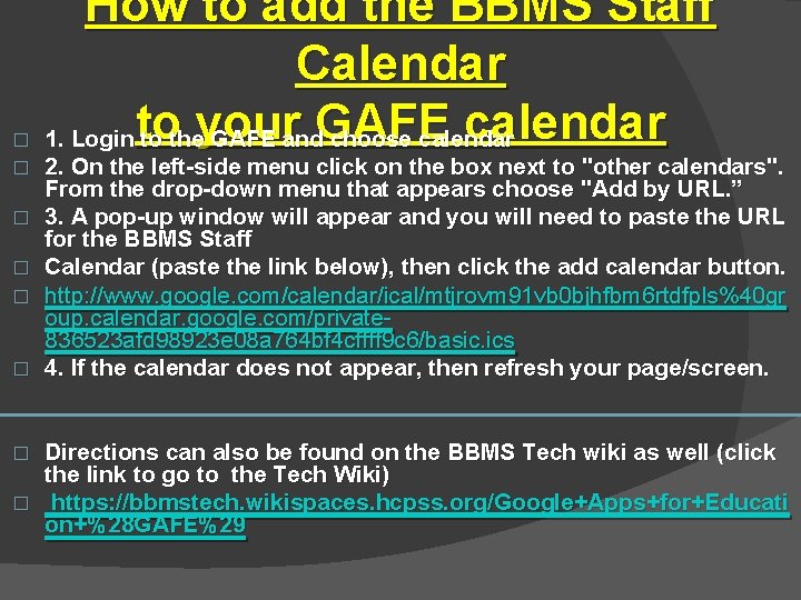 � � � How to add the BBMS Staff Calendar to your GAFE calendar