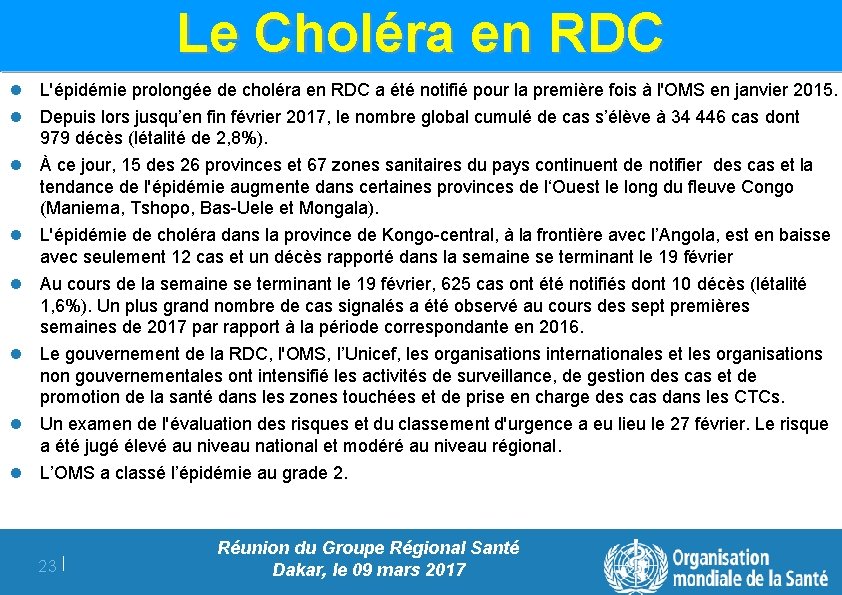 Le Choléra en RDC l L'épidémie prolongée de choléra en RDC a été notifié