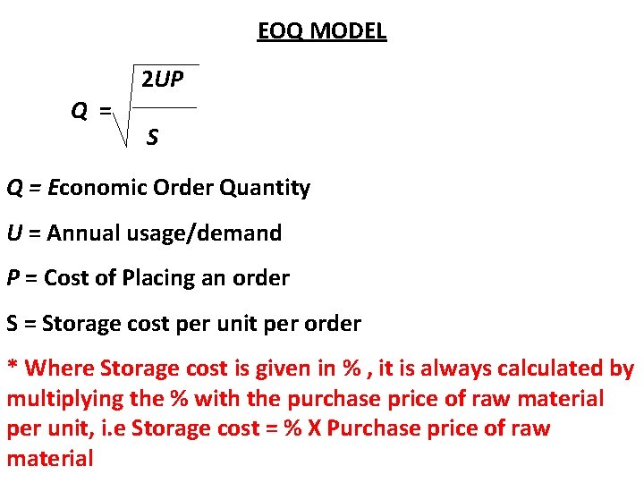 EOQ MODEL 2 UP Q = S Q = Economic Order Quantity U =