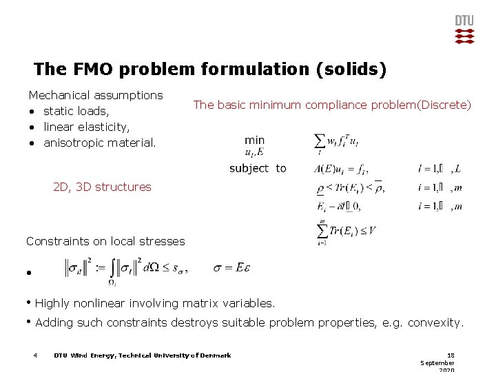 The FMO problem formulation (solids) Mechanical assumptions • static loads, • linear elasticity, •