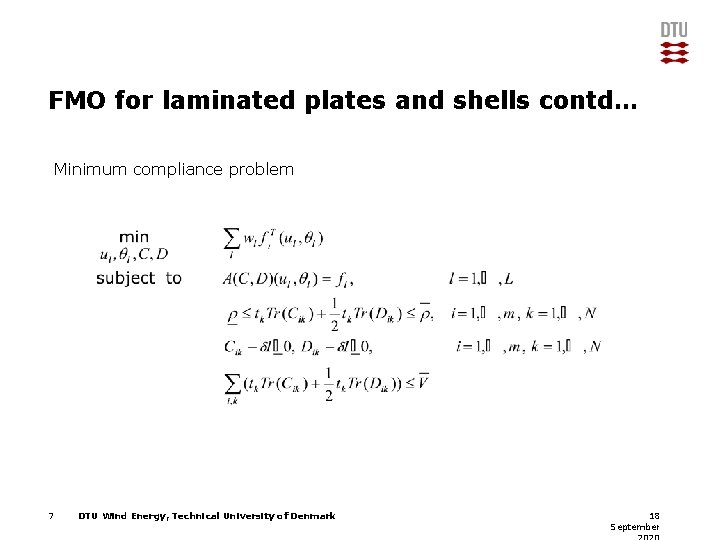 FMO for laminated plates and shells contd… Minimum compliance problem 7 DTU Wind Energy,