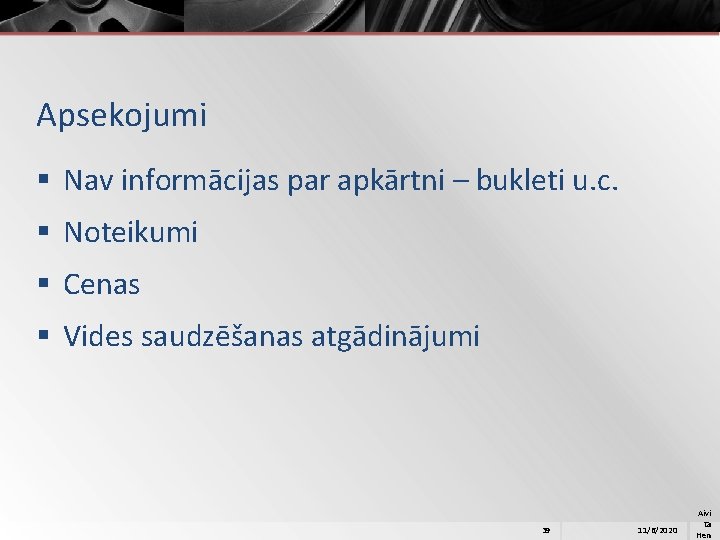 Apsekojumi § Nav informācijas par apkārtni – bukleti u. c. § Noteikumi § Cenas