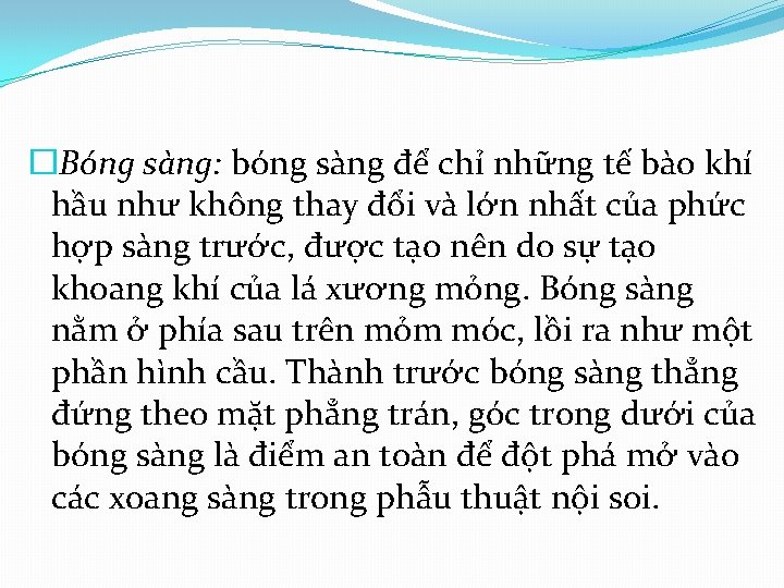 �Bóng sàng: bóng sàng để chỉ những tế bào khí hầu như không thay